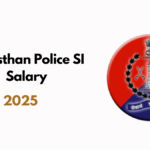 Rajasthan Police Sub-Inspector Salary 2025: Complete Breakdown