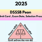 DSSSB Peon Recruitment 2025: Comprehensive Guide to Exam and Admit Card