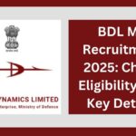 BDL MT Recruitment 2025: Check Eligibility, Key Dates, Application Process and Key Details