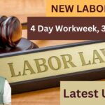 New Labor Code 2025: Labor Law, 4-Day Workweek, 3 Day Off, Salary Updates and Phased Implementation