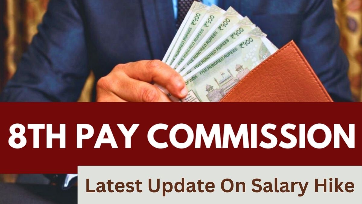 8th Pay Commission: Reports Say - Central Government Employees Set for 10-30% Salary Hike, Latest Update