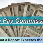 Expected Timeline of the 8th Pay Commission: Key Insights and Updates as per Reports