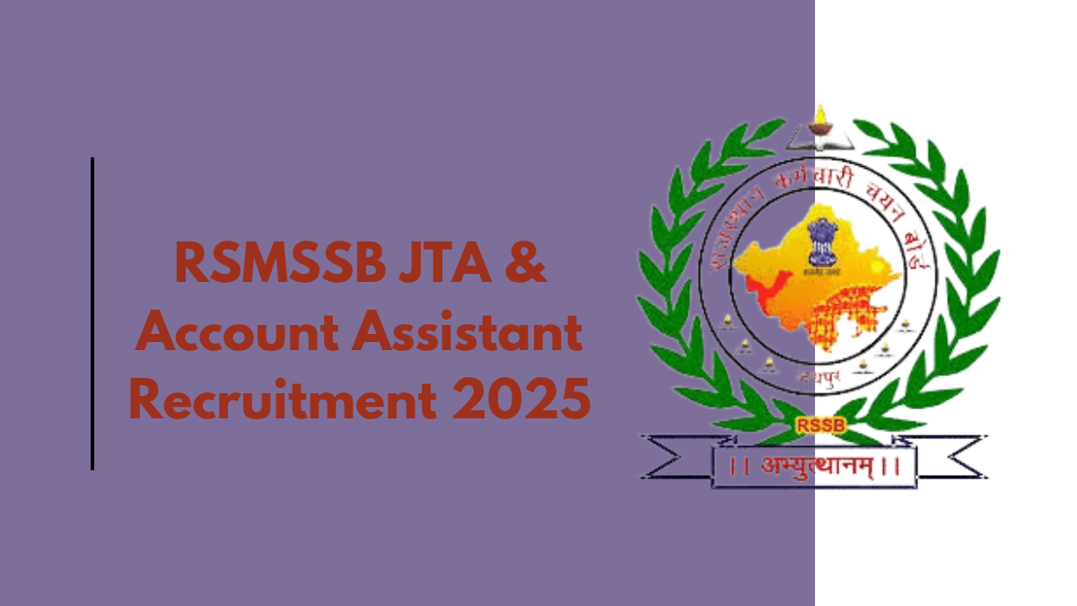 RSMSSB Recruitment 2025: JTA & Account Assistant Application Process Explained