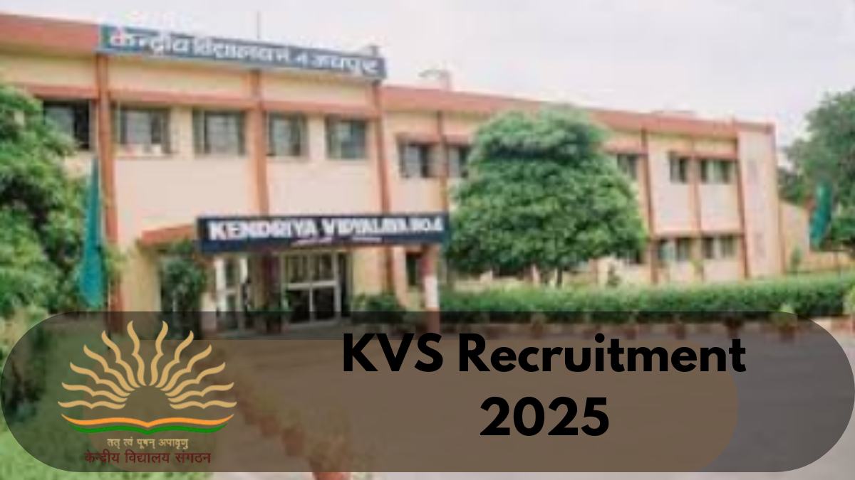 KVS Recruitment 2025: Apply Now for 30,000+ Teaching and Non-Teaching Posts