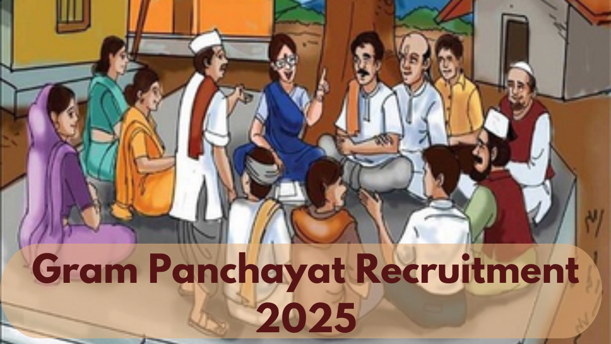 Gram Panchayat Recruitment 2025: 1 Lakh+ Vacancies Open – Apply Now, Check Eligibility & Salary