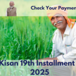 PM Kisan 19th Installment Date 2025: Check Your Payment Status and Beneficiary List