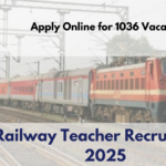 Railway Teacher Recruitment 2025: Apply Online for 1036 Vacancies, Check Eligibility Details (As of January 22)