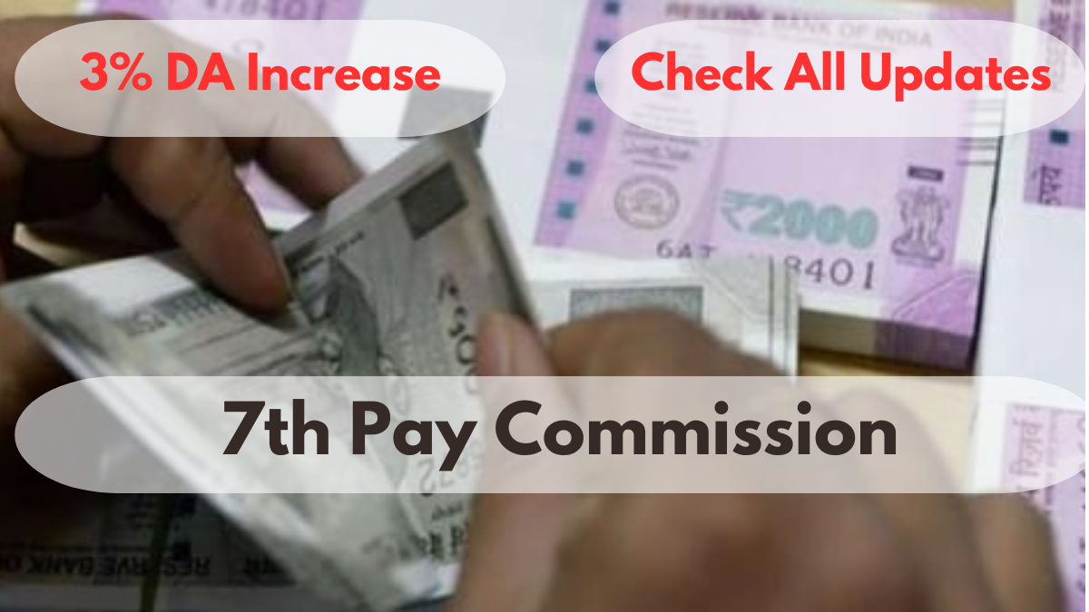 7th Pay Commission: 3% DA Increase Announced in March, Great News for Employees