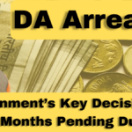 DA Arrears Update: Government’s Key Decision on 18 Months Pending Dues for Central Employees