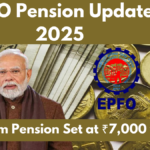 EPFO Pension Update 2025: Minimum Pension Set at ₹7,000 with DA Benefit