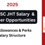 A Comprehensive Guide to the SSC JHT Salary & Career Opportunities