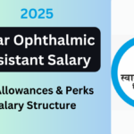 Bihar Ophthalmic Assistant Salary 2025: Your Comprehensive Guide