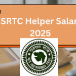 GSRTC Helper Salary 2025: Job Profile and Benefits