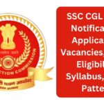 SSC CGL 2025: Comprehensive Guide to Notification, Application, Eligibility, Syllabus & Exam Pattern