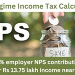 New Regime Income Tax Calculations: Here is How 14% employer NPS contribution may make your Rs 13.75 lakh income nearly tax-free