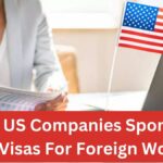 Top 15 US Companies Sponsoring H-1B Visas For Foreign Workers