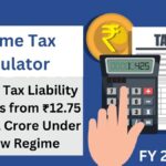 Income Tax Calculator for FY 2025-26: Understanding Tax Liability on Salaries from ₹12.75 Lakh to ₹1 Crore Under the New Tax Regime After Budget 2025