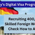 Germany’s Digital Visa Program 2025: Recruiting 400,000 Skilled Foreign Workers, Check How to Apply