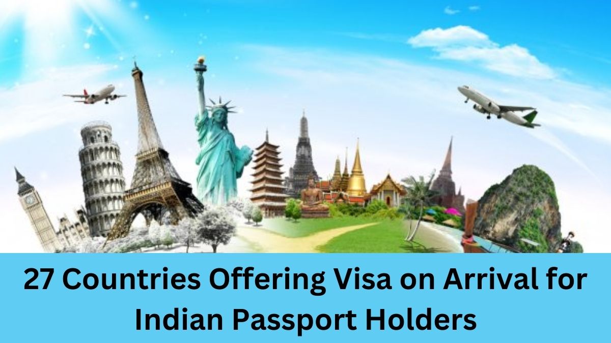 27 Countries Offering Visa on Arrival for Indian Passport Holders