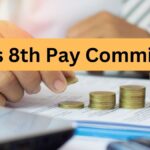 7th vs 8th Pay Commission: Fitment Factor, Salary Hike and Pay Structure