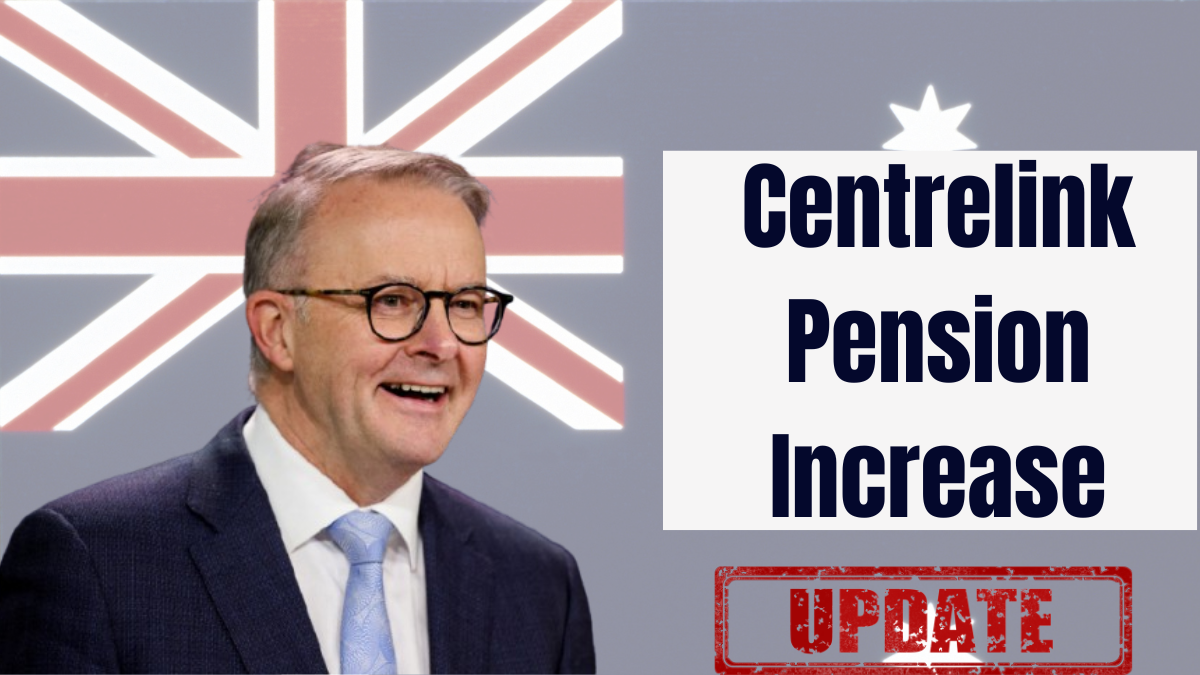 Centrelink Pension Increase