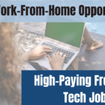 Top 7 High-Paying Freelance Tech Jobs with Work-From-Home Opportunities