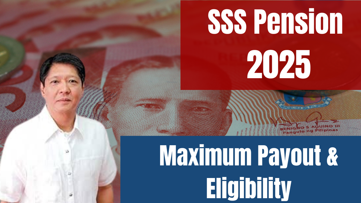 SSS Pension 2025: Maximum Payout, Eligibility, and How to Increase Your Benefits