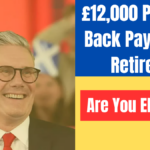 12,000 Pension Back Pay for UK Retirees