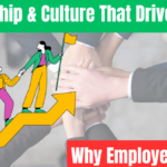 Why Employees Stay: Leadership & Workplace Culture That Build Loyalty