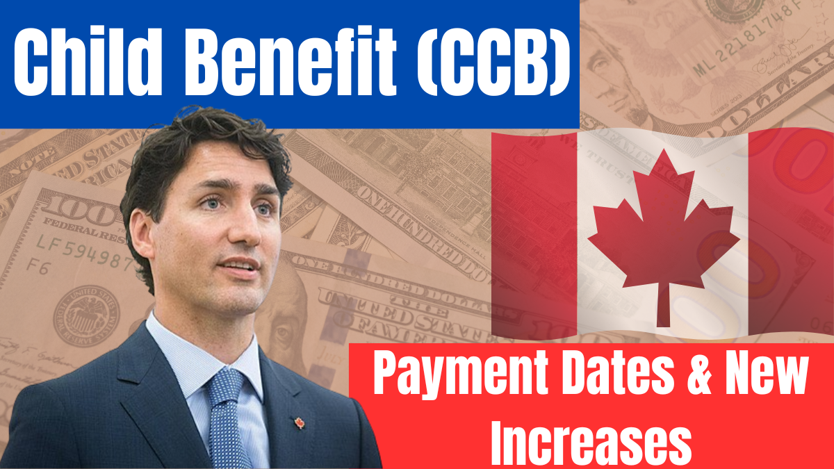 Canada Child Benefit (CCB) February 2025: Payment Dates & New Increases