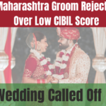 Maharashtra Groom Rejected Over Low CIBIL Score