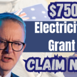 Australia’s $750 Electricity Grant