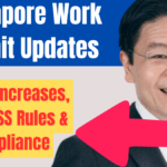 Singapore Work Permit Updates