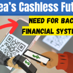 Korea’s Cashless Future – Rising Risks and the Need for Backup Financial Systems