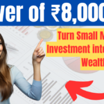 Power of ₹8,000 SIP 2025: Turn Small Monthly Investment into ₹9 Crore Wealth