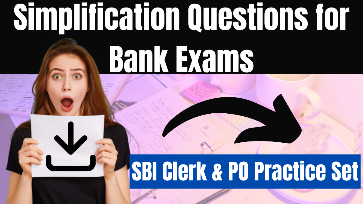 Simplification Questions for Bank Exams