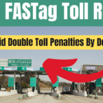 New FASTag Toll Rules From Monday: How to Avoid Double Toll Penalties