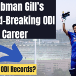 Shubman Gill’s Record-Breaking ODI Career