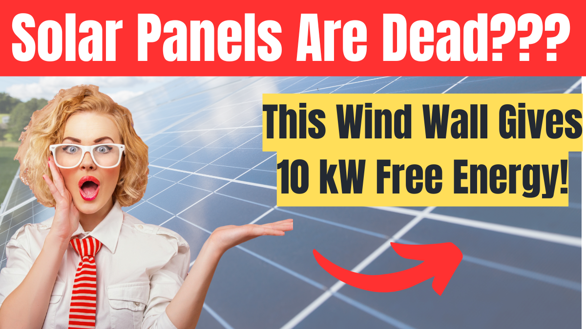 Say Goodbye to Solar Panels – The Wind Power Wall That Generates 10 kW of Free Energy