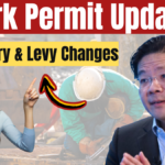 Singapore Work Permit Updates 2025 – New Salary & Levy Changes for Employers & Workers