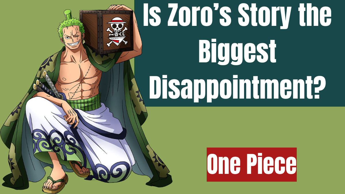 One Piece: Could Zoro’s Story Be the Most Disappointing in the Series?