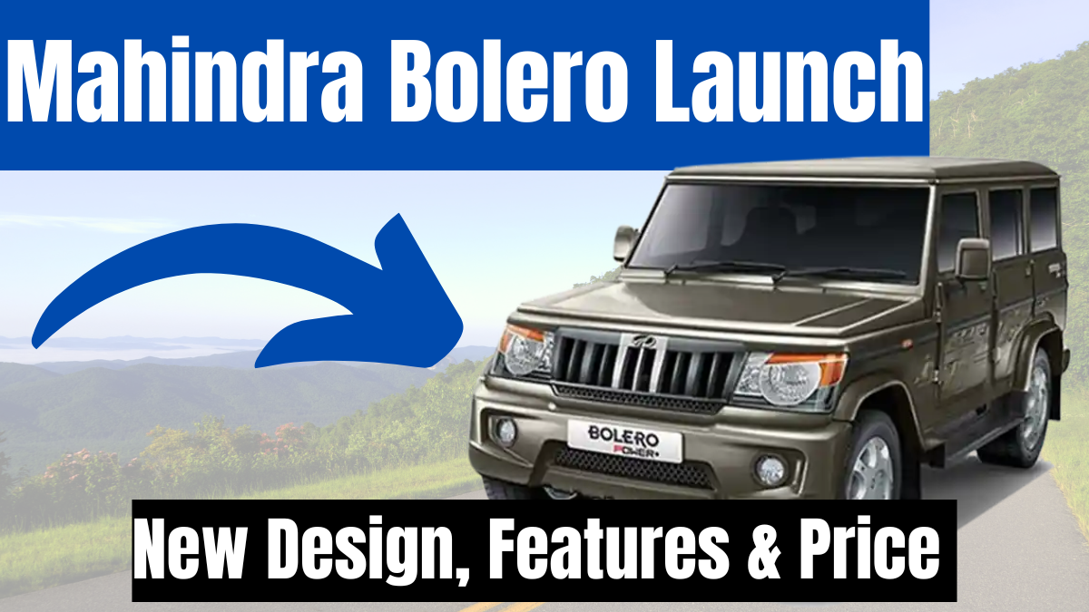 Mahindra Bolero 2025 Launch: New Design, Features & Price – Full Details