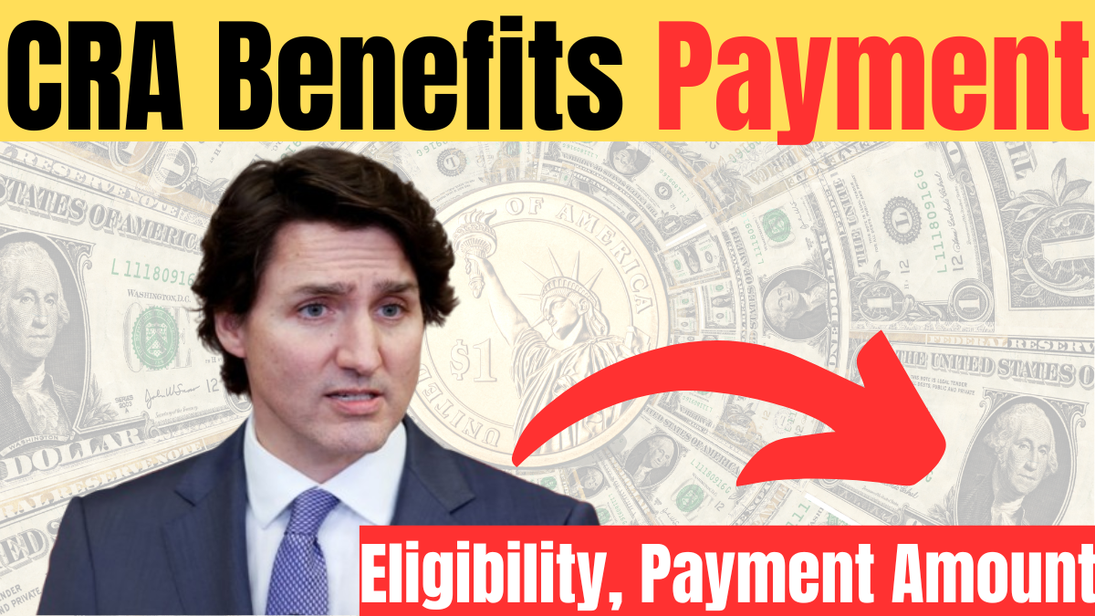 Canada CRA Benefits Payment Dates