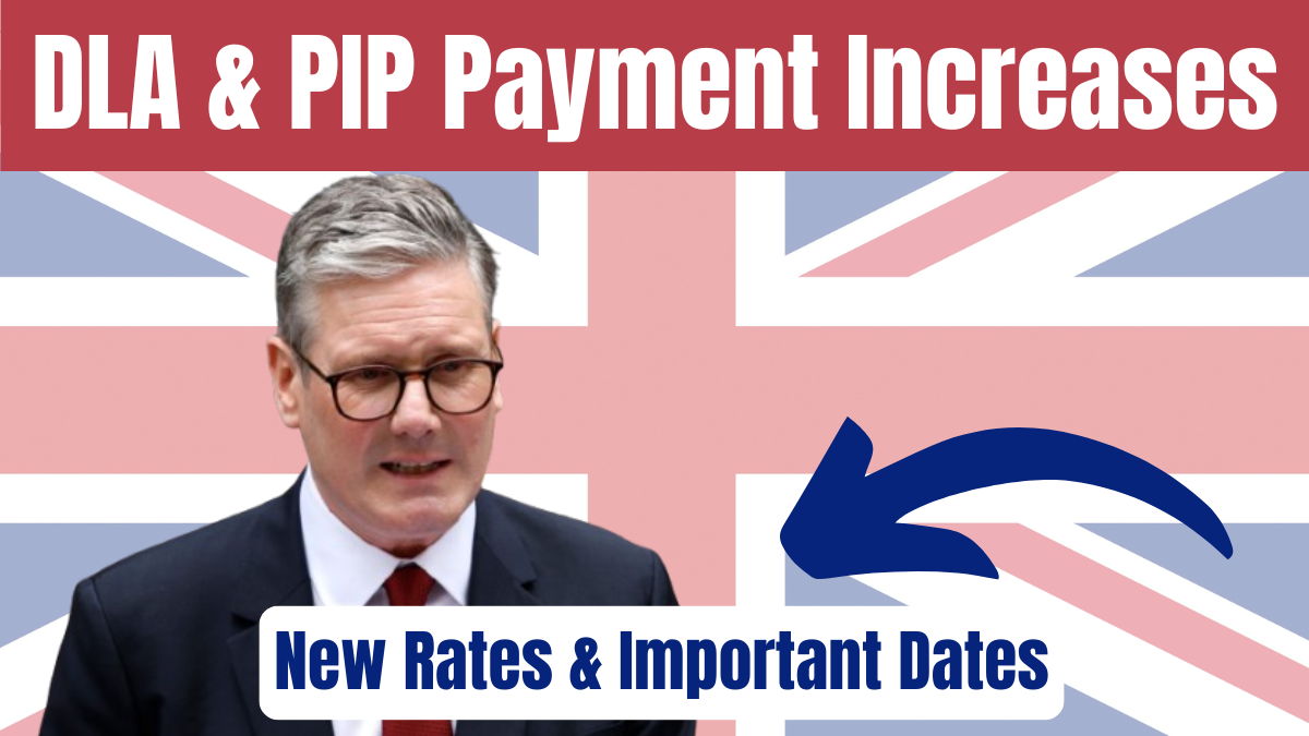 DLA & PIP Payment Increases February 2025 – New Rates & Important Dates