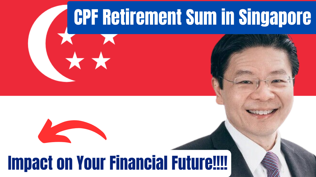 CPF Retirement Sum in Singapore