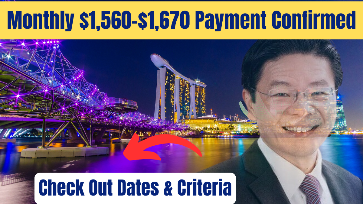 Singapore Confirmed Monthly $1,560–$1,670 Payment