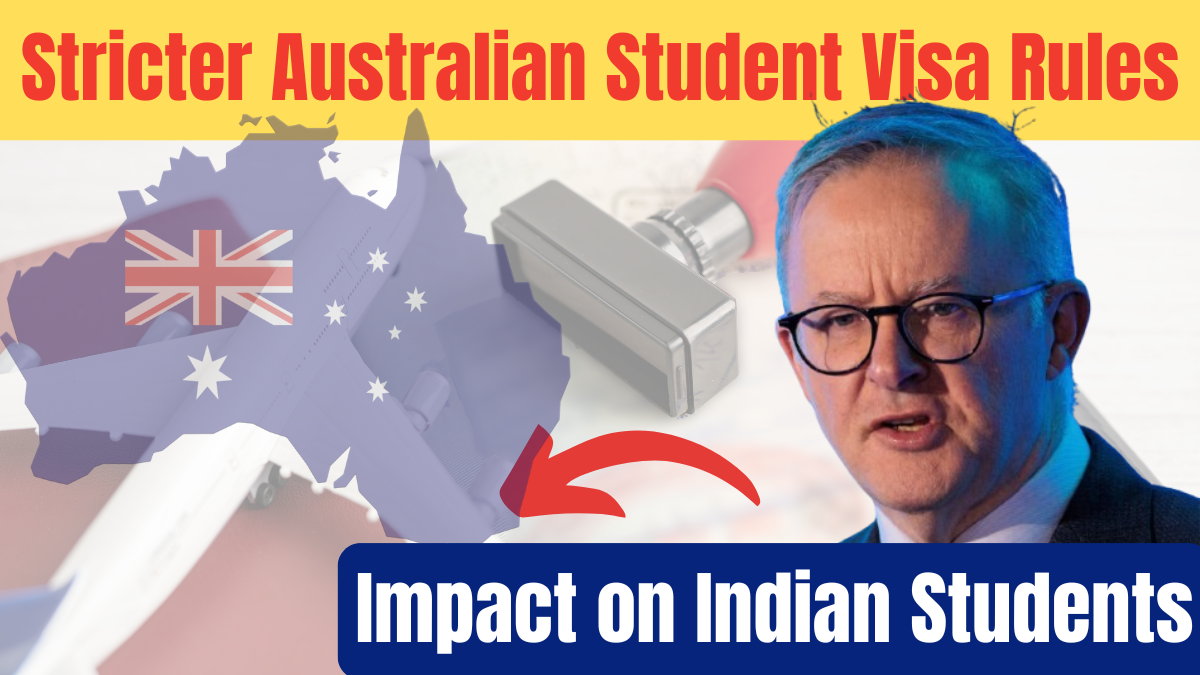 Stricter Australian Student Visa Rules: Impact on Indian Students' Higher Education Plans