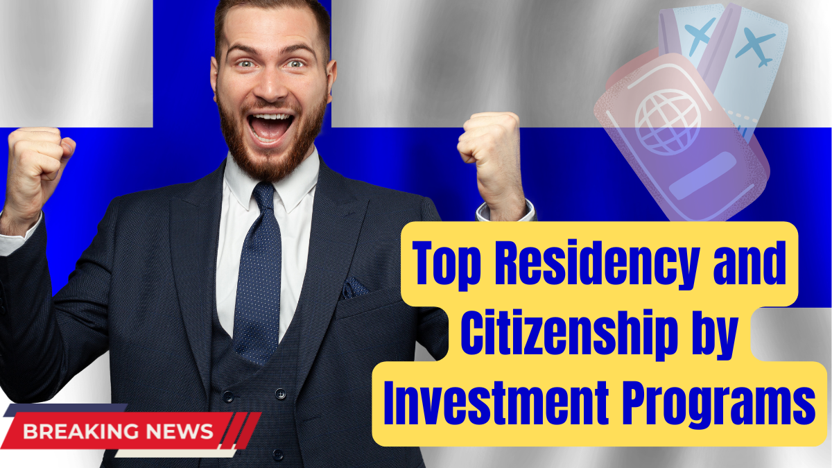 Top 10 Residency and Citizenship by Investment Programs