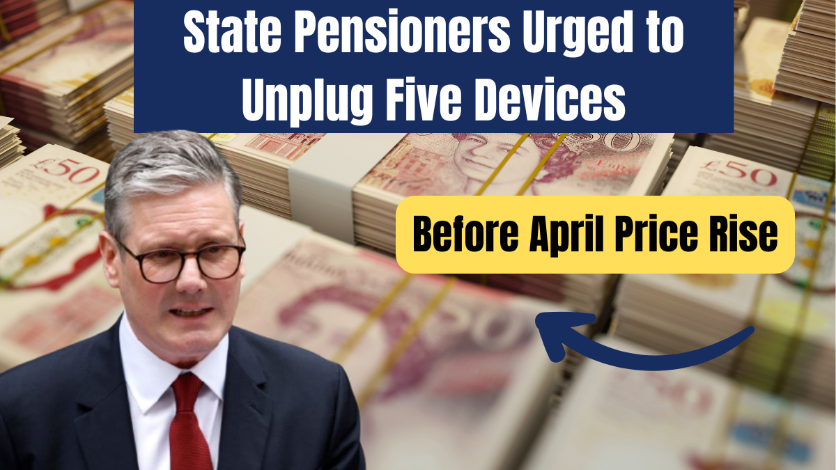 State pensioners urged to unplug five devices before April price rise