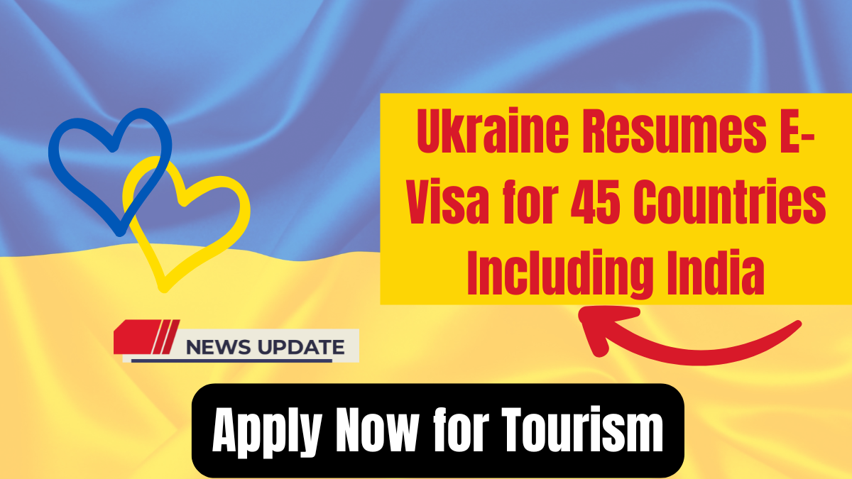 E-visa service resumes in Ukraine for 45 countries, including India